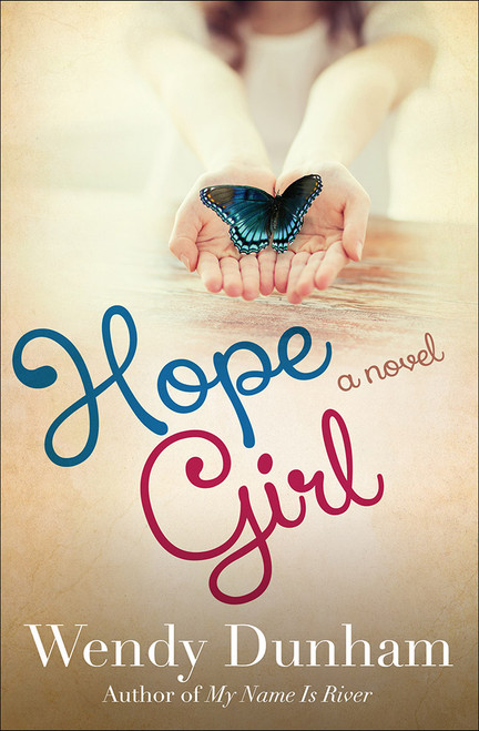 Hope Girl by Wendy Dunham, 9780736964951