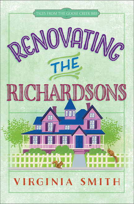Renovating the Richardsons by Virginia Smith, 9780736964791