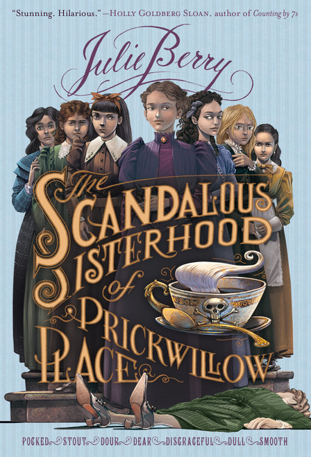 The Scandalous Sisterhood of Prickwillow Place - 9781250073396 by Julie Berry, 9781250073396