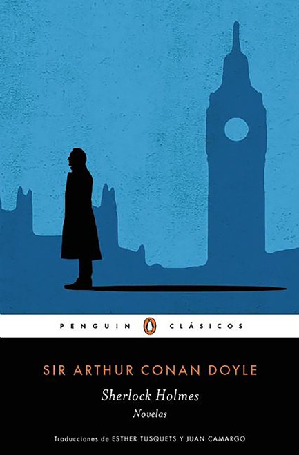 Sherlock Holmes. Novelas / Sherlock Holmes. Novels (Spanish Edition) by Sir Arthur Conan Doyle, 9788491050094