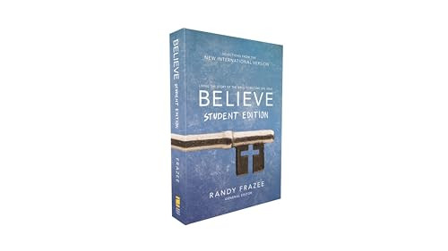 Believe Student Edition, Paperback (Living the Story of the Bible to Become Like Jesus) by Randy Frazee, Zondervan, 9780310745617