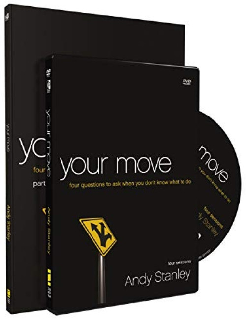 Your Move Participant's Guide with DVD (Four Questions to Ask When You Don’t Know What to Do) by Andy Stanley, 9780310889540