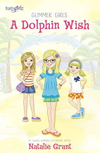 A Dolphin Wish by Natalie Grant, 9780310752530