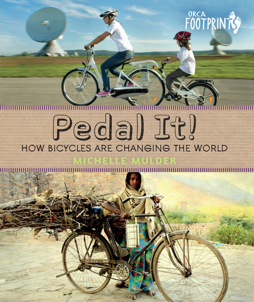 Pedal It! (How Bicycles are Changing the World) - 9781459812154 by Michelle Mulder, 9781459812154