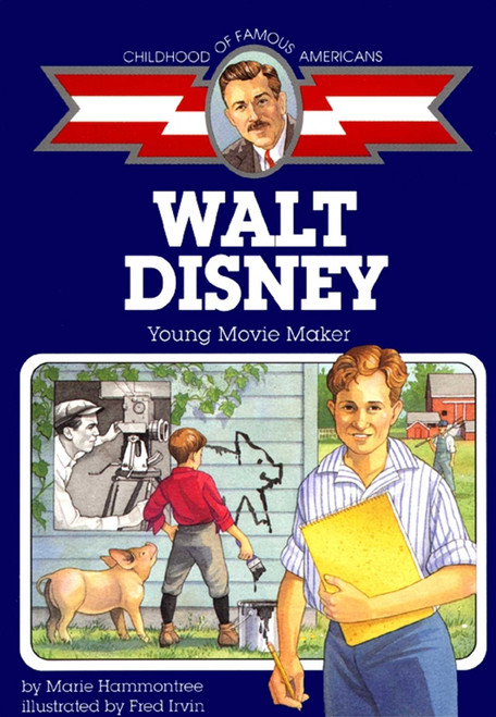 Walt Disney (Young Movie Maker) by Marie Hammontree, Fred Irvin, 9780689813245