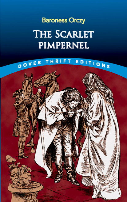 The Scarlet Pimpernel - 9780486421223 by Baroness Orczy, 9780486421223