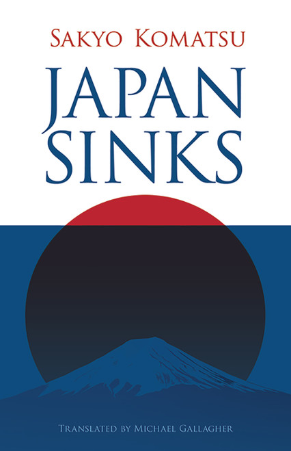 Japan Sinks by Sakyo Komatsu, Michael Gallagher, 9780486802923
