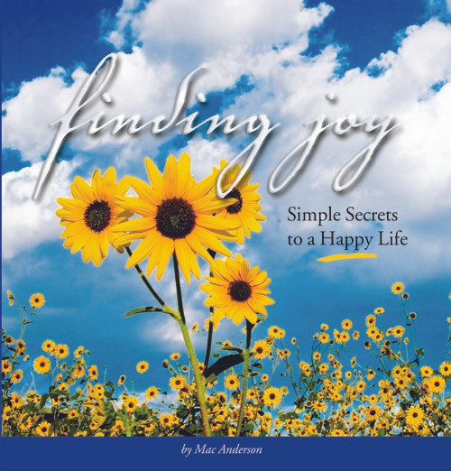 Finding Joy (Simple Secrets to a Happy Life) by Mac Anderson, 9781608100255
