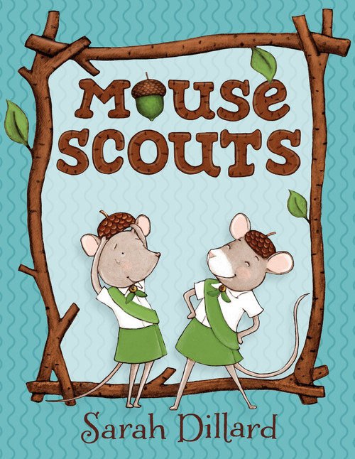 Mouse Scouts by Sarah Dillard, 9780385756020