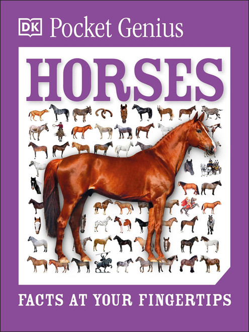 Pocket Genius Horses (Facts at Your Fingertips) (Miniature Edition) by DK, 9781465445872