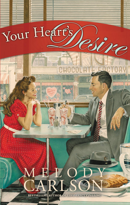 Your Heart's Desire by Melody Carlson, 9781455528141