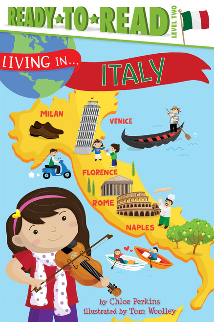 Living in . . . Italy (Ready-to-Read Level 2) - 9781481452007 by Chloe Perkins, Tom Woolley, 9781481452007