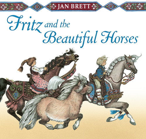 Fritz and the Beautiful Horses - 9780399174582 by Jan Brett, Jan Brett, 9780399174582