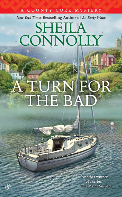 A Turn for the Bad by Sheila Connolly, 9780425273425