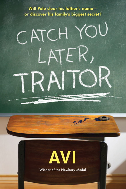 Catch You Later, Traitor - 9781616205874 by Avi