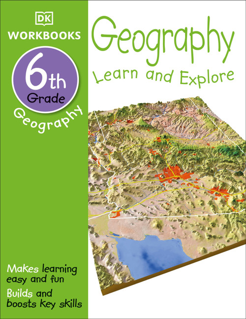 DK Workbooks: Geography, Sixth Grade (Learn and Explore) by DK, 9781465444257