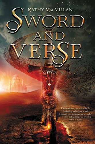 Sword and Verse by Kathy MacMillan, 9780062324610