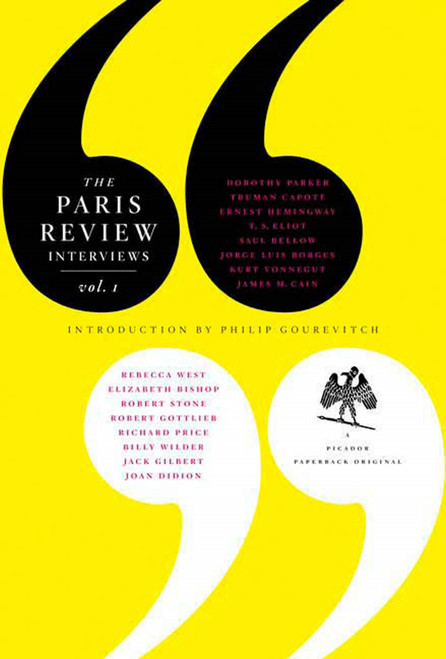 The Paris Review Interviews, I (16 Celebrated Interviews) by The Paris Review, Philip Gourevitch, 9780312361754
