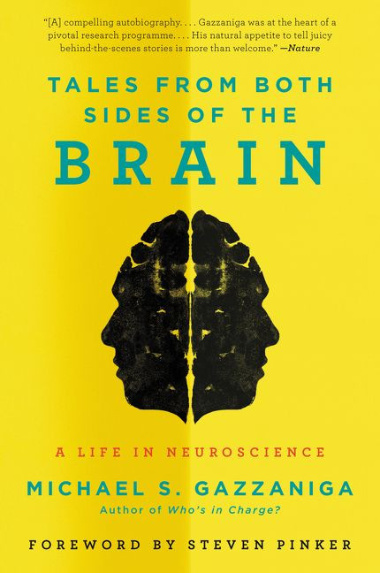 Tales from Both Sides of the Brain (A Life in Neuroscience) - 9780062228857 by Michael S. Gazzaniga, 9780062228857