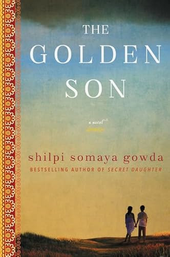 The Golden Son (A Novel) by Shilpi Somaya Gowda, 9780062391452
