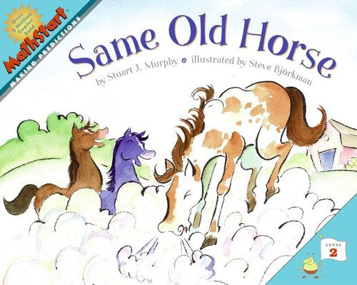 Same Old Horse by Stuart J. Murphy, Steve Bjorkman, 9780060557713