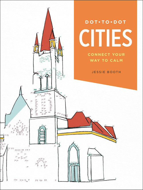 Dot-to-Dot: Cities (Connect Your Way to Calm) by Jessie Booth, 9780316358385