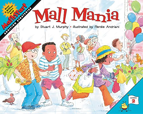 Mall Mania (MathStart Level 2: Addition Strategies) by Stuart J. Murphy, Renée Andriani, 9780060557775