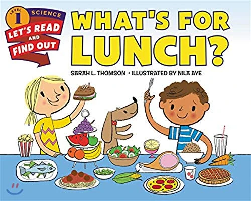 What's for Lunch? by Sarah L. Thomson, Nila Aye, 9780062331373