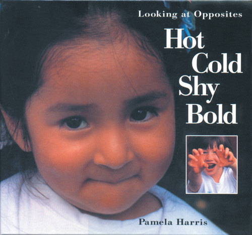 Hot, Cold, Shy, Bold by Pamela Harris, Pamela Harris, 9781550743227
