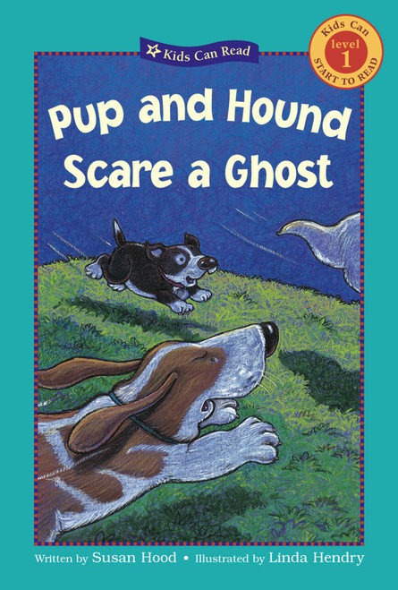 Pup and Hound Scare a Ghost by Susan Hood, Linda Hendry, 9781554531431
