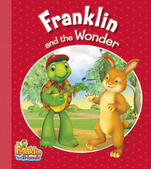 Franklin and the Wonder by Harry Endrulat, 9781554538362