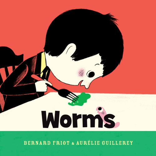 Worms by Bernard Friot, Aurélie Guillerey, 9781771385718