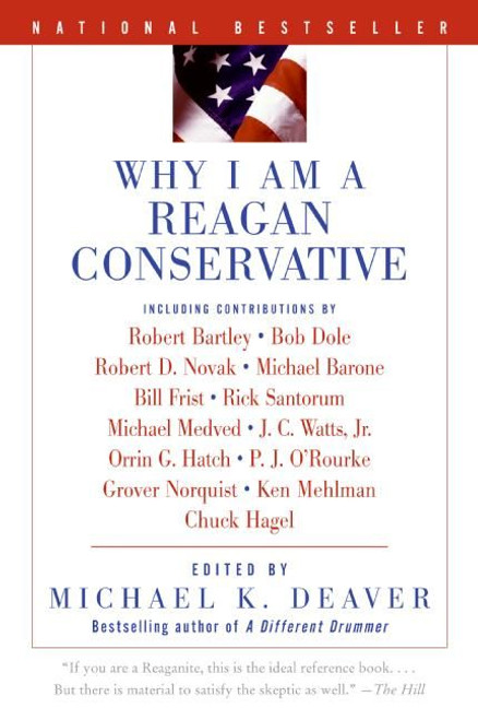 Why I Am a Reagan Conservative by Michael K. Deaver, 9780060559779