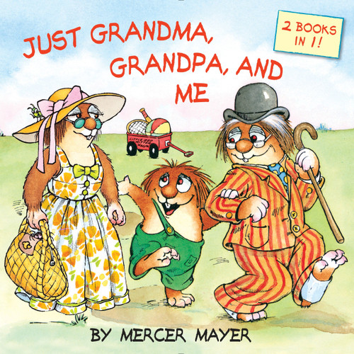 Just Grandma, Grandpa, and Me (Little Critter) by Mercer Mayer, 9780553539868