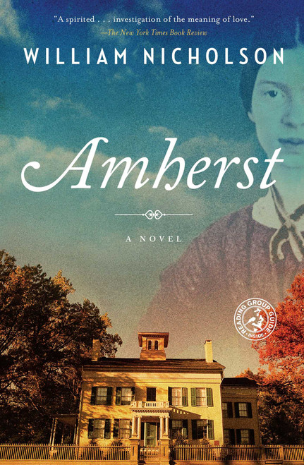 Amherst (A Novel) by William Nicholson, 9781476740416