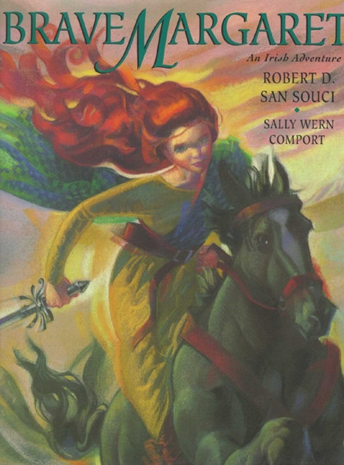 Brave Margaret (An Irish Adventure) - 9780689810725 by Robert D. San Souci, Sally Wern Comport, 9780689810725