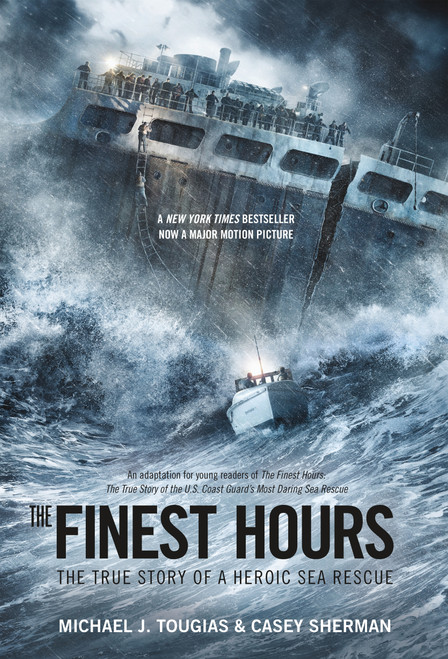 The Finest Hours (Young Readers Edition) (The True Story of a Heroic Sea Rescue) - 9781250044235 by Michael J. Tougias, Casey Sherman, 9781250044235