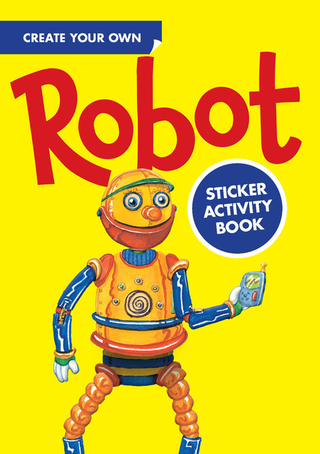 Create Your Own Robot Sticker Activity Book (Miniature Edition) by Steven James Petruccio, 9780486448787