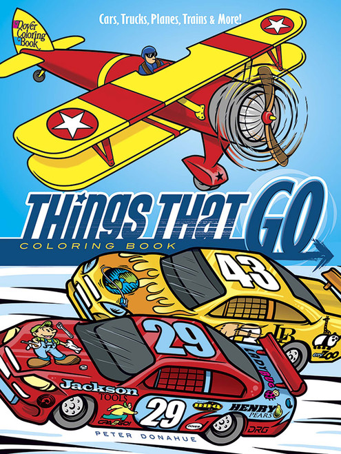 Things That Go Coloring Book (Cars, Trucks, Planes, Trains and More!) by Peter Donahue, 9780486798141