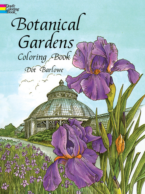 Botanical Gardens Coloring Book by Dot Barlowe, 9780486298580