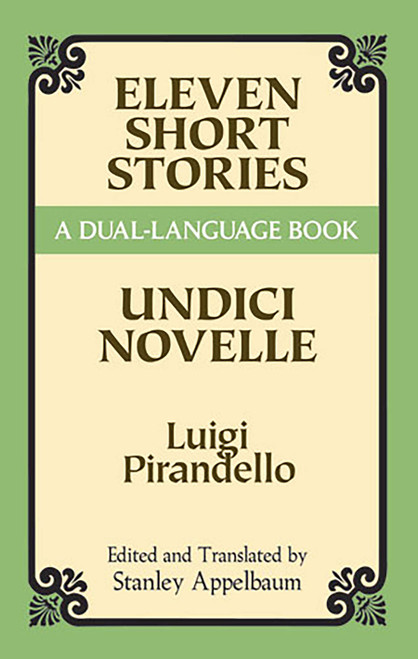 Eleven Short Stories (A Dual-Language Book) by Luigi Pirandello, 9780486280912
