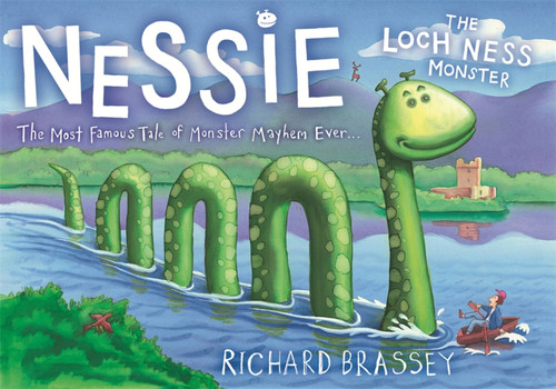 Nessie the Loch Ness Monster by Richard Brassey, 9781444000566