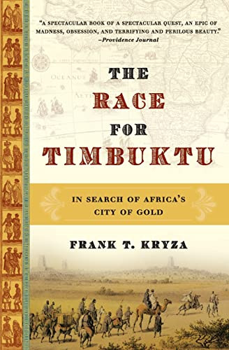 The Race for Timbuktu (In Search of Africa's City of Gold) by Frank T. Kryza, 9780060560652