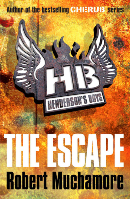 Henderson's Boys: The Escape (Book 1) by Robert Muchamore, 9780340956489