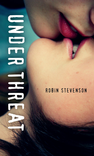 Under Threat by Robin Stevenson, 9781459811317