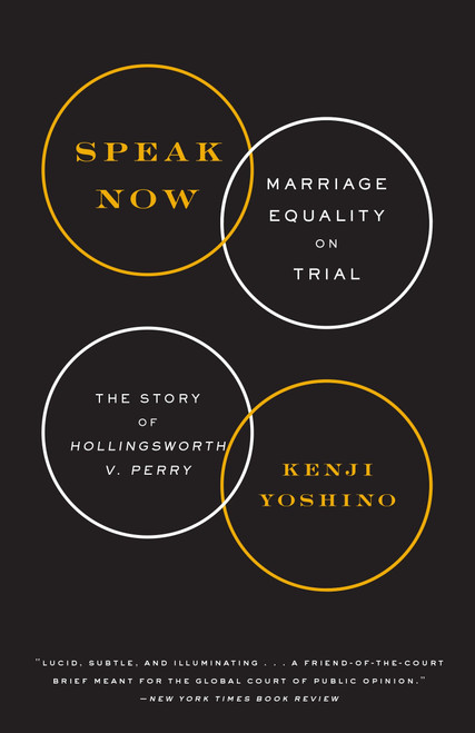 Speak Now (Marriage Equality on Trial) - 9780385348829 by Kenji Yoshino, 9780385348829