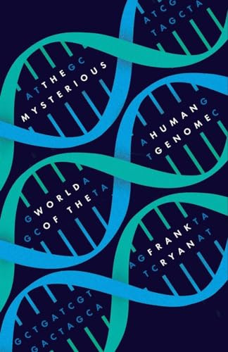 Mysterious World of the Human Genome by Frank Ryan, 9781633881525