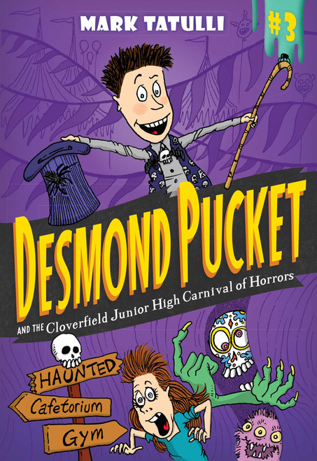 Desmond Pucket and the Cloverfield Junior High Carnival of Horrors - 9781449466282 by Mark Tatulli, 9781449466282