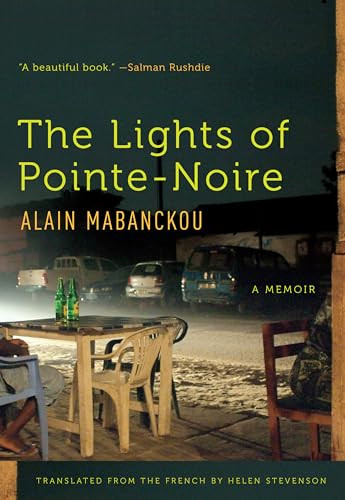 The Lights of Pointe-Noire (A Memoir) by Alain Mabanckou, Helen Stevenson, 9781620971901