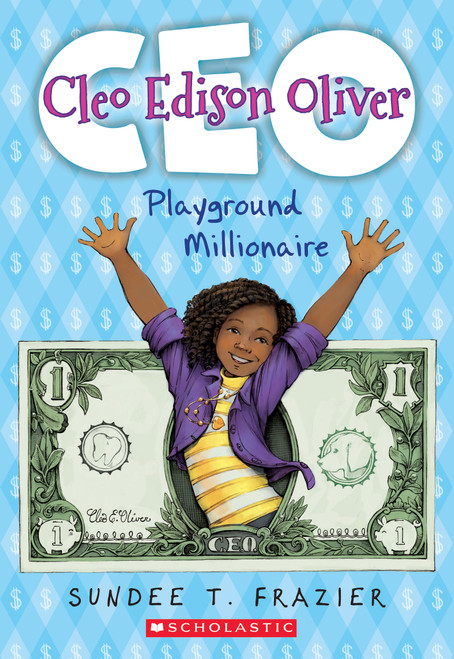 Cleo Edison Oliver, Playground Millionaire by Sundee T. Frazier, 9780545822367